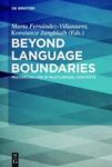 Beyond Language Boundaries - Multimodal Use In Multilingual Contexts Hardcover