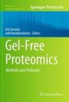 Gel-free Proteomics - Methods And Protocols Hardcover 2011 Ed.