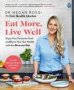 Eat More Live Well - Enjoy Your Favourite Food And Boost Your Gut Health With The Diversity Diet. The Sunday Times Bestseller   Paperback