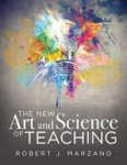 The New Art And Science Of Teaching - More Than Fifty New Instructional Strategies For Academic Success Paperback