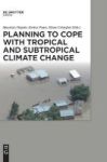 Planning To Cope With Tropical And Subtropical Climate Change Hardcover