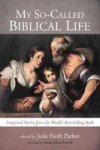 My So-called Biblical Life Hardcover