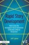 Rapid Story Development - How To Use The Enneagram-story Connection To Become A Master Storyteller Paperback