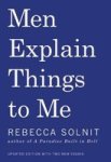 Men Explain Things To Me Paperback