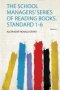 The School Managers&  39 Series Of Reading Books. Standard 1-6   Paperback