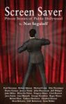 Screen Saver - Private Stories Of Public Hollywood Hardback Hardcover