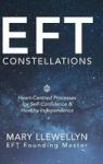Eft Constellations - Heart-centred Processes For Self-confidence & Healthy Independence Hardcover