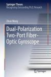 Dual-polarization Two-port Fiber-optic Gyroscope Hardcover 1ST Ed. 2017