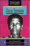 They Fought For Freedom: Dora Tamana