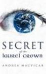 Secret of the Laurel Crown Hardcover