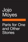 Paris For One And Other Stories Paperback
