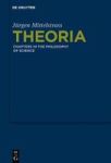 Theoria - Chapters In The Philosophy Of Science Hardcover