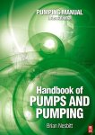 Handbook Of Pumps And Pumping: Pumping Manual International