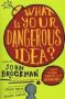 What Is Your Dangerous Idea? - Today&  39 S Leading Thinkers On The Unthinkable   Paperback