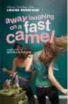 Away Laughing On A Fast Camel