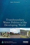 Transboundary Water Politics In The Developing World Paperback
