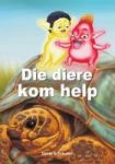 Die Diere Kom Help Afrikaans Paperback