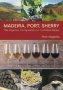 Madeira Port Sherry - The Equinox Companion To Fortified Wines   Hardcover