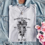 From Blood And Ash We Will Rise T-Shirt