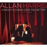 Nobody& 39 S Gonna Love You Better Vinyl Record