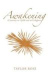 Awakening - A Journey To Uplift And To Enlighten Hardcover