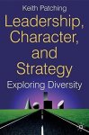 Leadership Character And Strategy: Exploring Diversity