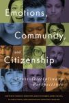 Emotions Community And Citizenship - Cross-disciplinary Perspectives Hardcover