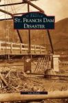 St. Francis Dam Disaster Hardcover