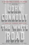 The White Road - A Charlie Parker Thriller Paperback