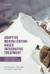 Adaptive Mentalization-based Integrative Treatment - A Guide For Teams To Develop Systems Of Care Paperback