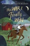 The War I Finally Won Hardcover