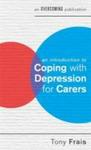 An Introduction To Coping With Depression For Carers Paperback