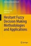 Hesitant Fuzzy Decision Making Methodologies And Applications Hardcover 1ST Ed. 2017