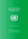 The United Nations Disarmament Yearbook 2013 Volume 38 Part 1 Paperback