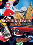 Growing Up Rocking It Begins. . . Hardcover