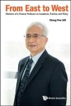 From East To West - Memoirs Of A Finance Professor On Academia Practice And Policy Paperback