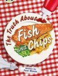 Bc Nf Gold A 2B The Truth About Fish And Chips Paperback