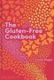 The Gluten-free Cookbook - 350 Delicious And Naturally Gluten-free Recipes From More Than 80 Countries   Hardcover