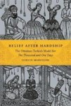 Relief After Hardship - The Ottoman Turkish Model For The Thousand And One Days Hardcover