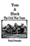 Tom & Huck - The Civil War Years Paperback