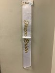 Team Bride Gold & White Sash