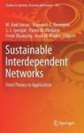 Sustainable Interdependent Networks - From Theory To Application Hardcover 1ST Ed. 2018