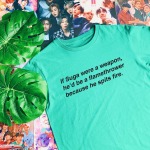 If Suga Were A Weapon T-Shirt