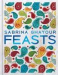 Feasts - From The Sunday Times NO.1 Bestselling Author Of Sirocco & Persiana Hardcover