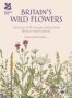 Britain&  39 S Wild Flowers - A Treasury Of Traditions Superstitions Remedies And Literature   Hardcover