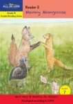 Level 7 Reader 2 - Manny Mongoose: Gr R Paperback