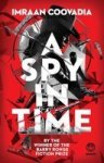 A Spy In Time - Imraan Coovadia Paperback