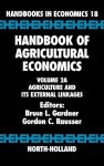Handbook Of Agricultural Economics Volume 2A: Agriculture And Its External Linkages