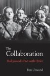The Collaboration - Hollywood' S Pact With Hitler Paperback