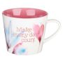 Mug - Make Every Day Count Pink Petals
